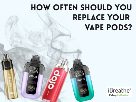 How Often Should You Replace Your Vape Pods?